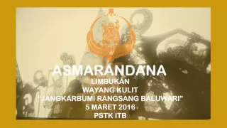 Download Ldr Asmarandana - Limbukan Wayang 5 Maret 2016 PSTK-ITB MP3