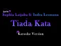 Download Lagu Sophia Latjuba ft. Indra Lesmana - Tiada Kata (Karaoke Version by QraOke)