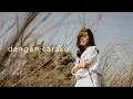 Download Lagu Arsy Widianto, Brisia Jodie - Dengan Caraku (acoustic cover by eclat) Download Lagu Arsy Widianto, Brisia Jodie - Dengan Caraku (acoustic cover by eclat)