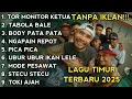 Lagu LAGU TIMUR VIRAL 2025 TOR MONITOR KETUA | FULL ALBUM NO IKLAN!!