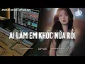 Download Lagu Ai Làm Em Khóc Nữa Rồi...Mình Là Người Yêu Cũ Lofi | Nhạc Chill Buồn Tâm Trạng Hot Tiktok 2025