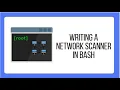 Writing a Network Scanner in Bash