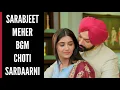 Lagu Sarabjeet-Meher BGM (Ep 466) Choti Sardaarni