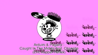 arduini u0026 pagany caught in the middle feat chanelle eric kupper remix