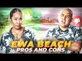 Pros Cons Of Ewa Beach