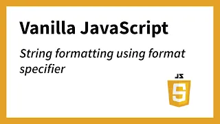 Format Specifier - String Formatting Example 9 JavaScript