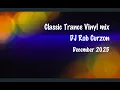 Lagu Classic Trance Vinyl Mix, Rob Curzon, Dec 2025