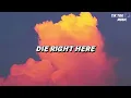 Download Lagu Die Right Here - David Hugo【Lyrics】