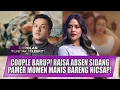 MANGKIR SIDANG CERAI, RAISA PAMER KEMESRAAN DENGAN NICHOLAS SAPUTRA! FANS AUTO RAME JODOHIN! - OSS