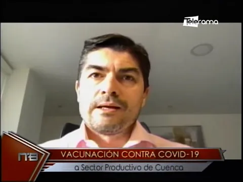Vacunación contra covid-19 a sector productivo de Cuenca