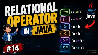 Java Relational Operators Explained Chapter-14 Java Tutorial For Beginners