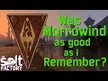 Was Morrowind as good as I remember - A look at the game s mechanics and storytelling