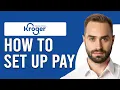 How To Set Up Kroger Pay How Do I Set Up Kroger Pay