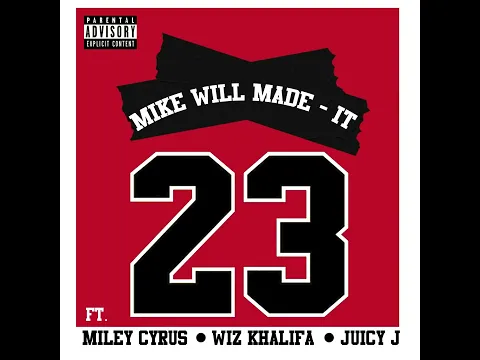 Download MP3 Mike Will Made It - 23 (Feat. Miley Cyrus, Wiz Khalifa & Juicy J)