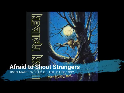 Download MP3 Iron Maiden - Afraid to Shoot Strangers