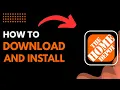 How to Download Install Home Depot App Step-by-Step 2026 Guide