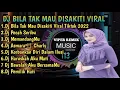 Download Lagu DJ BILA TAK MAU DISAKITI JANGAN COBA2 MENYAKITI HATI INI VIRAL TIKTOK 2022 PALING NGETOP FULL BASS