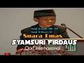 Download Lagu 🔴 Suara Emas Qori' Anak Terbaik Syamsuri Firdaus || Surat Al-Kahfi dan Al-Hasyr || Audio HD