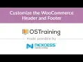 WooCommerce Lesson Customize the WooCommerce Header and Footer