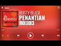 Download Lagu Rusty Blade - Penantian [Lirik]