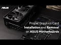 Proper Graphics Card Installation and Removal on ASUS Motherboards ASUS SUPPORT