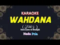 Lagu Wahdana Karaoke Nada Pria / Cowok | Voc. Ai Khodijah | Cipt. Abu Bakr Salem |  ​@AdiMuhtarChannel