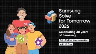 30 Years of Samsung in India | JB Park in Conversation with Rajiv Makhni