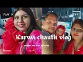 Karwa Chauth 2024 My Complete Fasting Puja Guide Indian Festival Devotion Vlog Asli Vibes