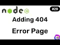 Adding 404 Page Not Found error page - NodeJS Hindi Coding Scenes