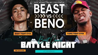 beast aka baby tight eyex vs beno aka yung tight eyex beastcamp battle night