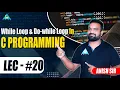 Lect While Loop Do-While Loop in C Programming by Anish Sir