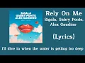 Sigala, Gabry Ponte, Alex Gaudino - Rely On Me (Lyrics)