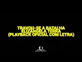 Travou-se a Batalha - Elizângela Terra (Playback Oficial Com Letra)