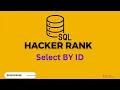 Select by ID HackerRank SQL Solution HAckerRank Solutions