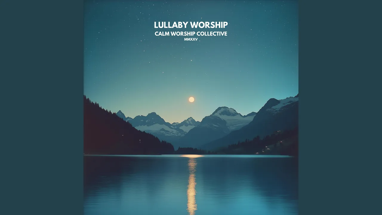 Way Maker (Lullaby Version) Way Maker (Lullaby Version)