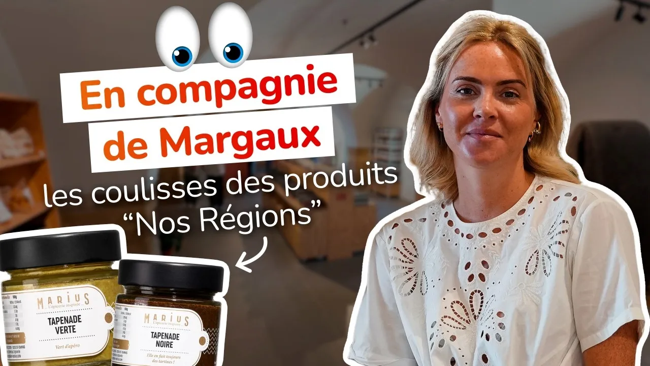 En compagnie de Margaux dans les coulisses des produits « nos régions »