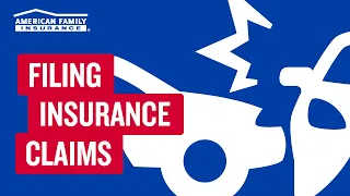 How to File an Insurance Claim American Family Insurance