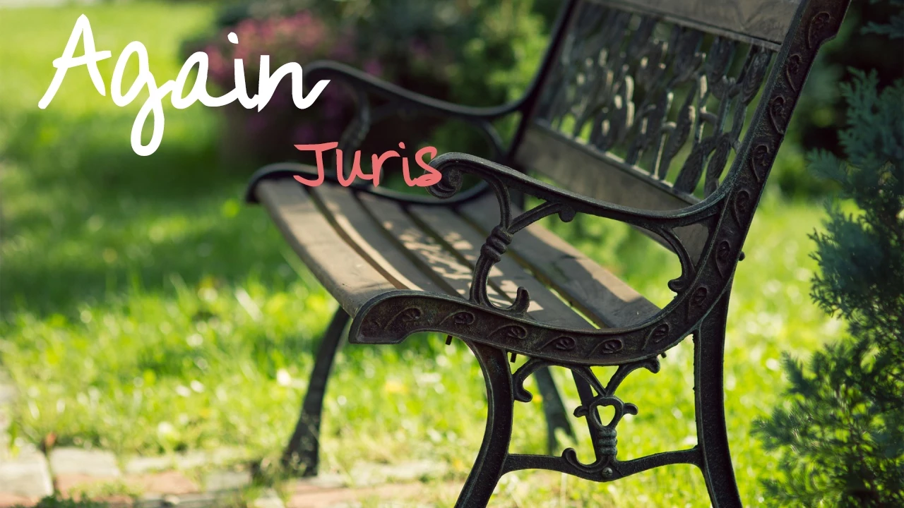 Again - Juris (Lyrics Video)