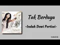 Aku Tak Berdaya - Indah Dewi Pertiwi (OST Sinetron Anugerah) | Lirik Lagu