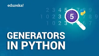 Python Generators Python Basics Python Tutorial for Beginners Edureka