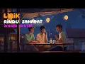 Download Lagu Iksan Skuter - Rindu Sahabat (LIRIK) #liriklaguindonesia #liriklagupilihan #lirikpopterbaik