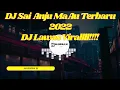 Download Lagu DJ Sai Anju Ma Au Terbaru 2022 Fullbass Remix | DJ Lawas Viral Breakbeat