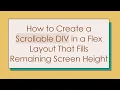How to Create a Scrollable DIV in a Flex Layout That Fills Remaining Screen Height