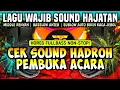 Download Lagu [HD QUALITY] CEK SOUND HADROH PEMBUKA ACARA HAJATAN - VIRALL BANYAK DICARI SOUNDMAND 🔊