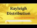 Rayleigh Distribution