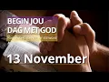 Ontdek Die Krag Van Johannes 12:35-36. - Bybelbrokkies: 13 November. (DAGSTUKKIES VIR STILTETYD)