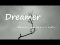Dermot Kennedy – Dreamer Lyrics