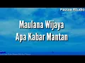 Download Lagu Apa Kabar Mantan - Maulana Wijaya [ Lirik ]