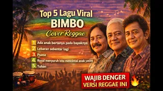 top 5 lagu viral bimbo cover reggae lagu religi jadi santai