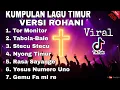 Lagu Kumpulan Lagu Timur Versi Rohani 2026 | Lagu Viral TikTok Kristen | Pujian Sukacita Penuh Energi